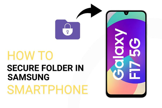 Best Way Secure Folder in Samsung Smartphone in 2026